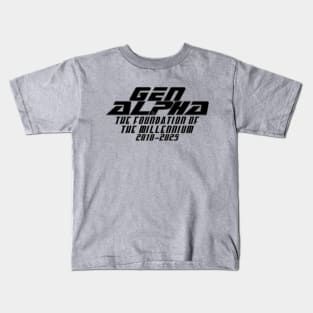 Gen Alpha The Foundation of the Millennium 2010-2025 LT Kids T-Shirt